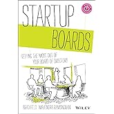 Startup Boards: Getting the Most Out of Your Board of Directors (Techstars)