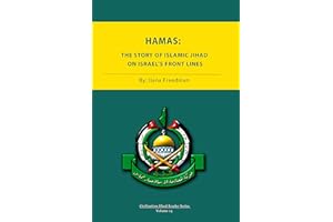 Hamas: The Story of Islamic Jihad on Israel’s Front Lines (Civilization Jihad Reader Series Book 14)