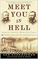 Meet You in Hell: Andrew Carnegie, Henry Clay Frick, and the Bitter Partnership That Changed America