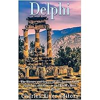 Delphi: A History of the Center of the Ancient World: Scott