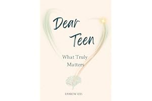 Dear Teen: What Truly Matters