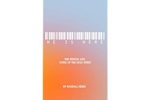 He is Here: The Person and Work of the Holy Spirit