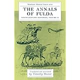 The Annals of Fulda (Ninth-Century Histories)