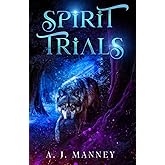 Spirit Trials (The Spirit Kingdoms)