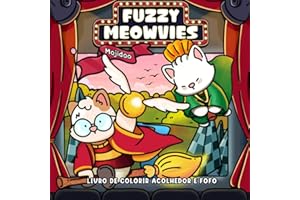 Fuzzy Meowvies: Livro de Colorir Aconchegante e Fofo para Adultos e Adolescentes Com Amigos Felinos Inspirados No Cinema, Desenhos de Animais Simples ... o Estresse e Relaxar (Portuguese Edition)
