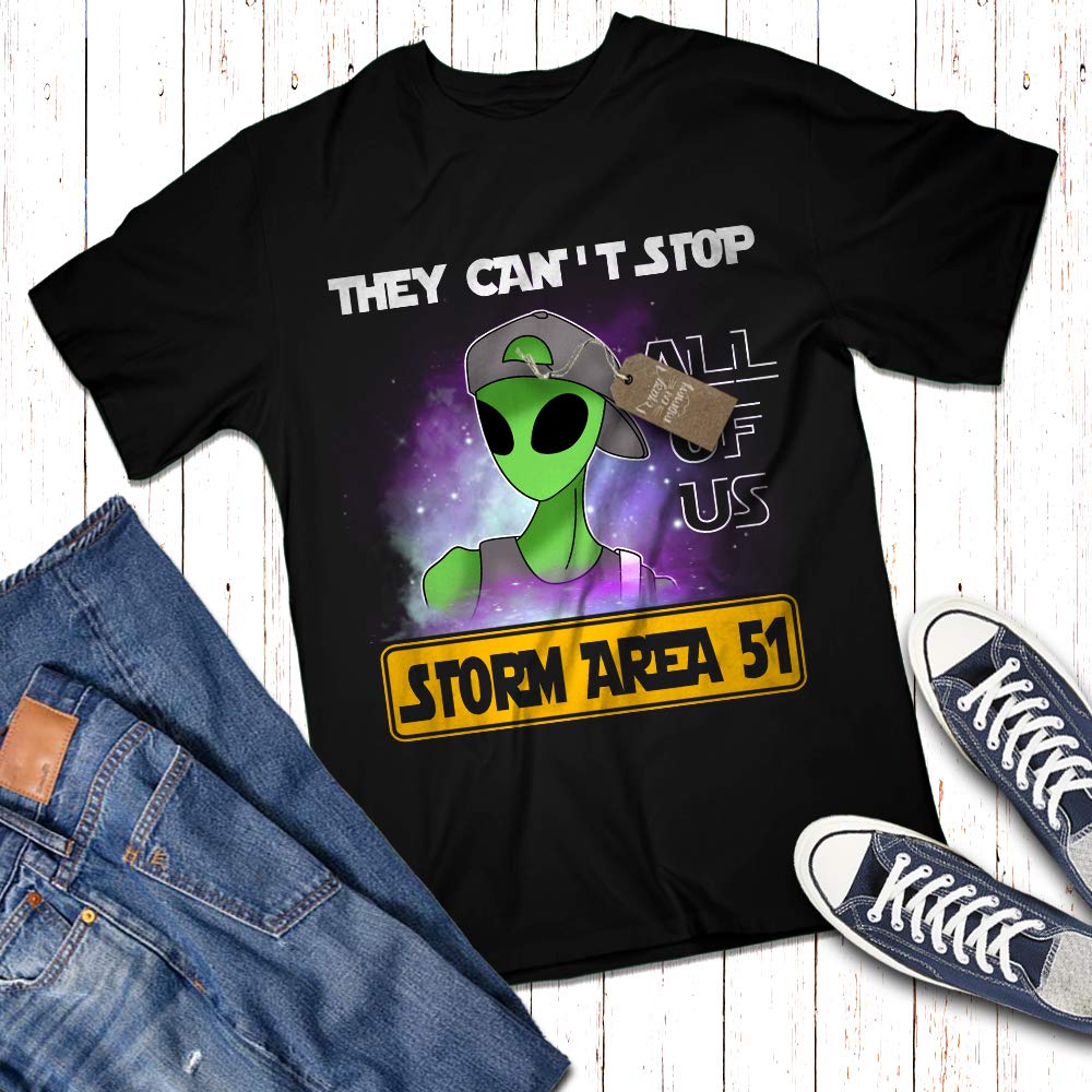 Storm Area 51 They Can T Stop All Of Us Running Aliens Ufo Hunter Space Scifi Customized H