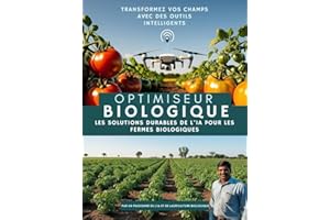 Obtimiseur Biologique: les solutions durables de l'IA pour les fermes biologiques: transformer vos champs avec des outils int