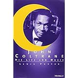 John Coltrane: His Life and Music (The Michigan American Music Series)