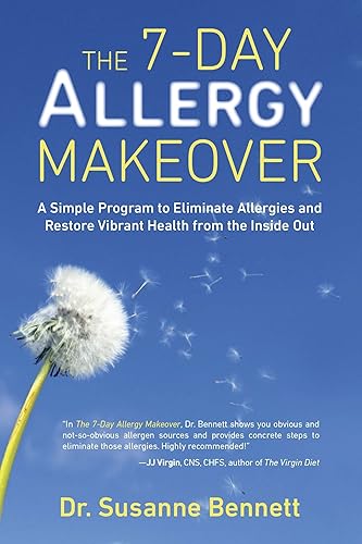 Download The 7-Day Allergy Makeover: A Simple Program to Eliminate Allergies and Restore Vibrant Health from the Inside Out PDF