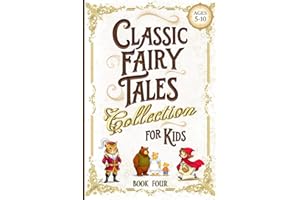 Classic Fairy Tales Collection for Kids - Book Four: Charming Animals & Tricksters - Short Bedtime Stories & Fables (Illustrated Storybooks for Children)