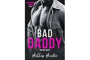BAD DADDY: MM EROTIC SHORT (Hot Daddy Series)