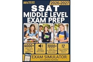 SSAT MIDDLE LEVEL EXAM PREP 2026-2027: 12 Full-Length Practice Exams, 4000+ Practice Questions, Exam Simulator, Audiobooks, F