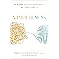 Mindfulness: An Eight-Week Plan for Finding Peace in a Frantic World
