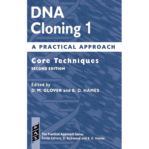 DNA Cloning: A Practical ApproachVolume 1: Core Techniques
