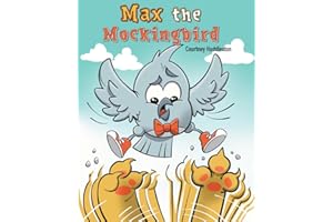 Max the Mockingbird: A wholesome comics style book about friendship for readers 4-8 (The Readers Huddle Collection)