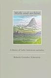 Myth and Archive: A Theory of Latin American Narrative