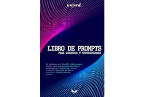 Libro de Prompts para Gerentes y Emprendedores: IA aplicada con ChatGPT. 500+ prompts listos para implementar en 6 áreas: marketing, ventas, finanzas, ... cliente y recursos humanos. (Spanish Edition)