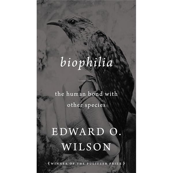 Biophilia Revised ed., Wilson, Edward O. - Amazon.com