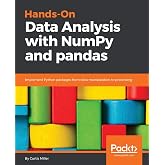 Hands-On Data Analysis with NumPy and pandas: Implement Python packages from data manipulation to processing