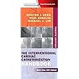 The Interventional Cardiac Catheterization Handbook