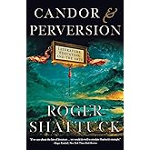 Candor and Perversion: Literature, Education, and the Arts (Norton Paperback)