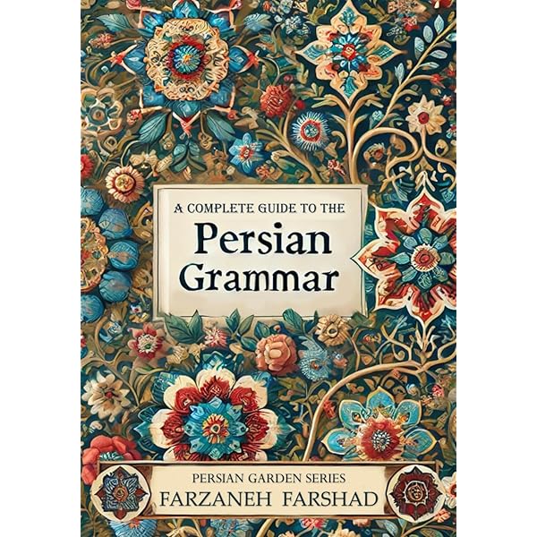 Mastering Persian Grammar: Comprehensive Practice and Exercises