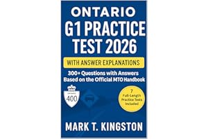 ONTARIO G1 PRACTICE TEST 2026: 300+ Questions with Answers Based on the Official MTO Handbook 7 FULL-LENGTH PRACTICE TESTS IN