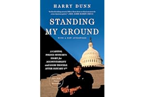 Standing My Ground: A Capitol Police Officer's Fight for Accountability and Good Trouble After January 6th