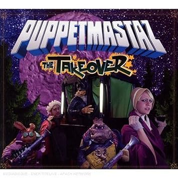 puppetmastaz the takeover puppetmastaz the takeover