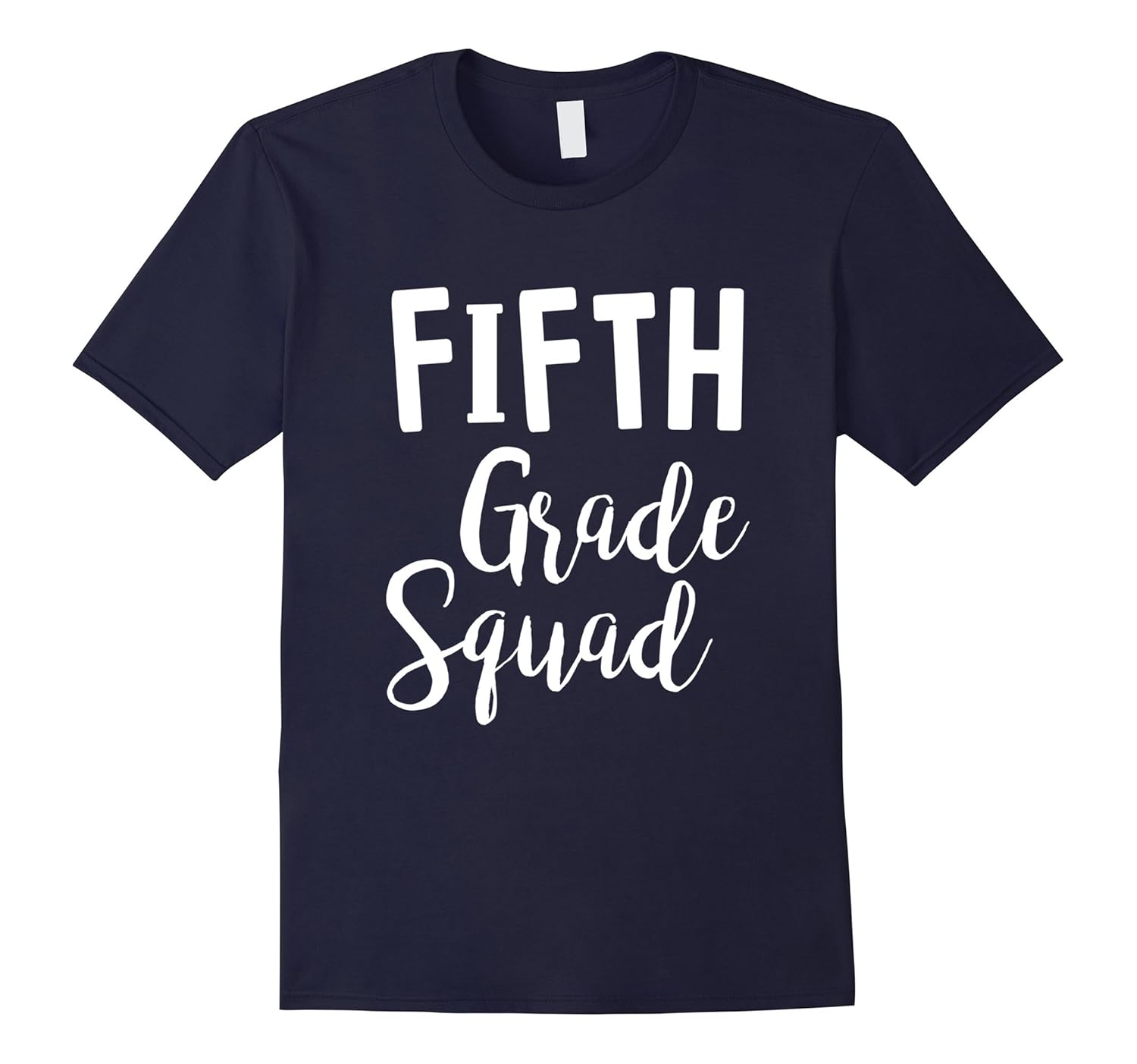 Fifth Grade Squad 5th Teacher T-Shirt-ANZ