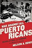 War Against All Puerto Ricans: Revolution and