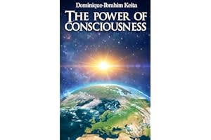 The Power of Consciousness
