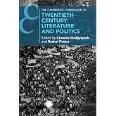 The Cambridge Companion to Twentieth-Century Literature and Politics (Cambridge Companions to Literature)