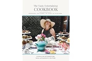 The Tasty Entertaining Cookbook: Her Recipes, Our Stories: The Legacy of TikTok Nana