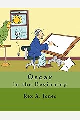Oscar: In the Beginning Kindle Edition