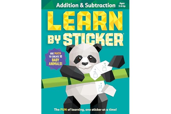 Learn by Sticker: Addition and Subtraction: Use Math to Create 10 Baby Animals! (Learn by Sticker, 1)
