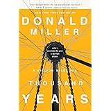 A Million Miles in a Thousand Years: How I Learned to Live a Better Story