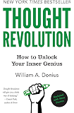 Thought Revolution - Updated with New Stories: How to Unlock Your Inner Genius