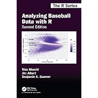 Analyzing Baseball Data with R, Second Edition (Chapman & Hall/CRC The R Series)