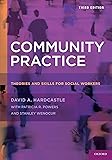 Community Practice: Theories and Skills for Social Workers