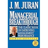 Managerial Breakthrough: The Classic Book on Improving Management Performance (CLS.EDUCATION)