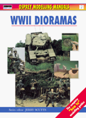 WWII Dioramas (Modelling Manuals)