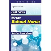 Fast Facts for the School Nurse