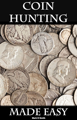 Download Coin Hunting Made Easy: Finding Silver, Gold and Other Rare Valuable Coins for Profit and Fun (English Edition) PDF