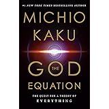 The God Equation: The Quest for a Theory of Everything