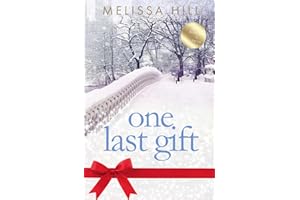 One Last Gift: A heartwarming novel from the bestselling author of Something From Tiffany's (New York Christmas Romance)
