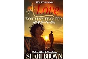 A Love Worth Waiting For: A Faith Based Love Story