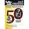 Solo Training 3: 50 And Older
