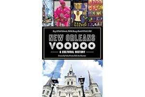 New Orleans Voodoo: A Cultural History