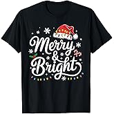 Merry And Bright Christmas Lights Xmas for Men Women Kids T-Shirt